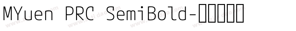 MYuen PRC SemiBold字体转换